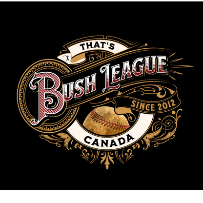 T-Shirt - That's Bush League